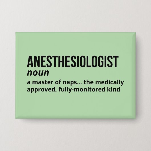 Anesthesioloog Definitie - Grappig Doctor Gift Button (Voorkant)
