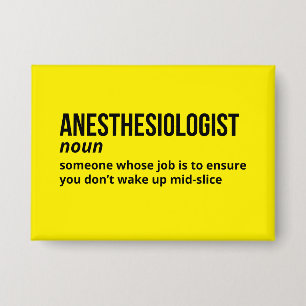 Anesthesioloog Funny Definition Button
