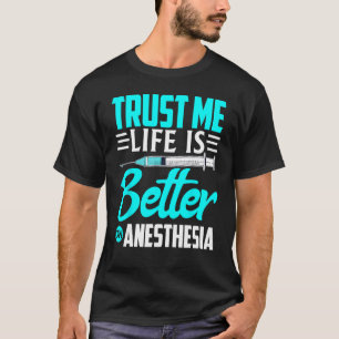 Anesthesioloog vertrouwt me op anesthesie t-shirt