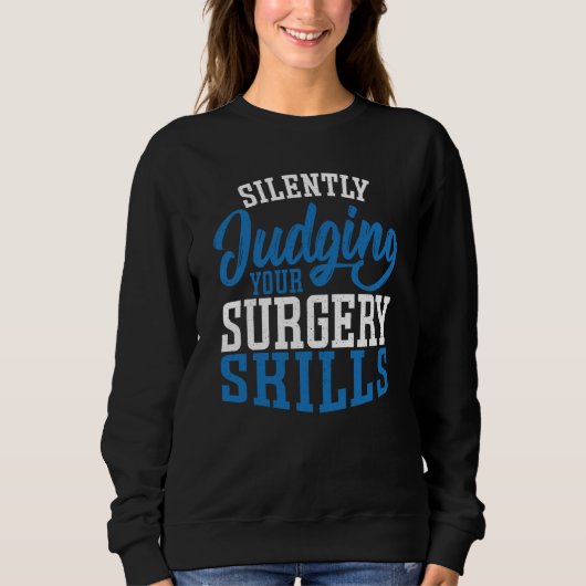 Anesthetist Silently Judging your Surgery Skills Trui (Voorkant)