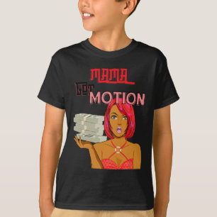 Angel Byby Mama Got Motion Mama Mom Moederdag T-shirt
