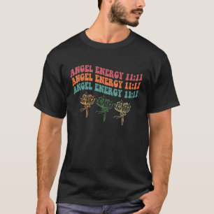 Angel Energy 11 11 Angel Number Manifest Nume T-shirt