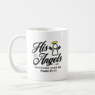 ANGEL WATCHING OVER ME PROMISE - Psalm 91:11 Koffiemok