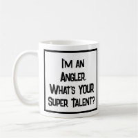 Angler Super Talent. Café Mug