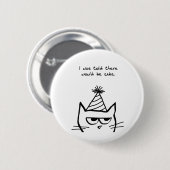 Angry Cat Hates Birthdays - Funny Cat Button (Voorkant /achterkant)
