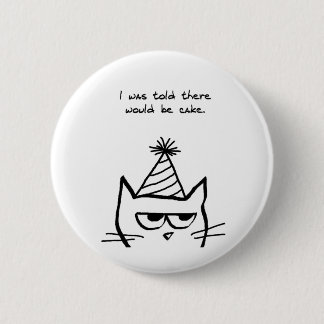 Angry Cat Hates Birthdays - Funny Cat Button