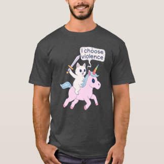Angry Cat Riding Unicorn I Choose Violence Meme re T-shirt