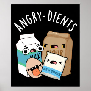 Angry-Ingrediënten Funny Baking Pun Dark BG Poster