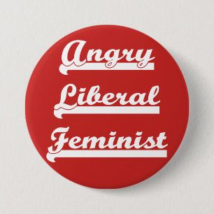 Angry Liberal Feminist, knop Ronde Button 7,6 Cm