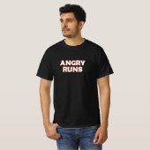 Angry Runs T-shirt (Voorkant volledig)