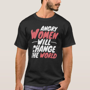 Angry Vrouwen veranderen de wereld Pro Choice Femi T-shirt