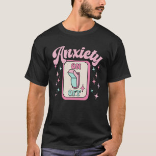 Angst aan-uit-schakelaar t-shirt