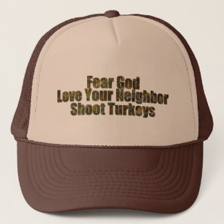 Angst God, laat je buurman achter, Shoot Turkeys Trucker Pet