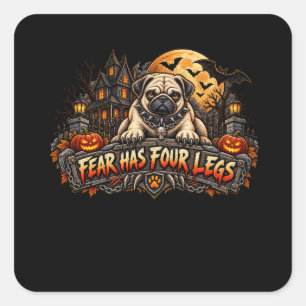 Angst Heeft Vier poten Pug Halloween Horror Waakho Vierkante Sticker