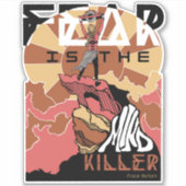 Angst is de Mind Killer Sticker (Voorkant)