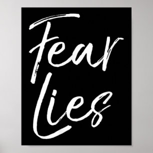 Angst is een leugenachtig citaat Inspirerend moed  Poster