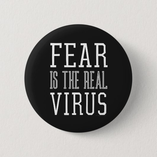 Angst is het echte virus ronde button 5,7 cm (Voorkant)
