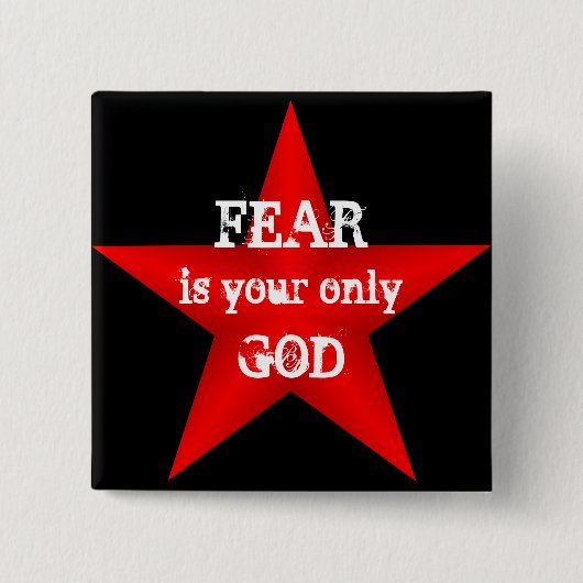 Angst is je enige God-Button Vierkante Button 5,1 Cm (Voorkant)