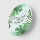 Angst is zo kwaad als het is! ronde klok (Hoek)