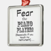 Angst voor de pianospeler metalen ornament (Links)