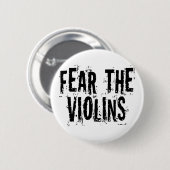 Angst voor de Violins Ronde Button 5,7 Cm (Voorkant /achterkant)