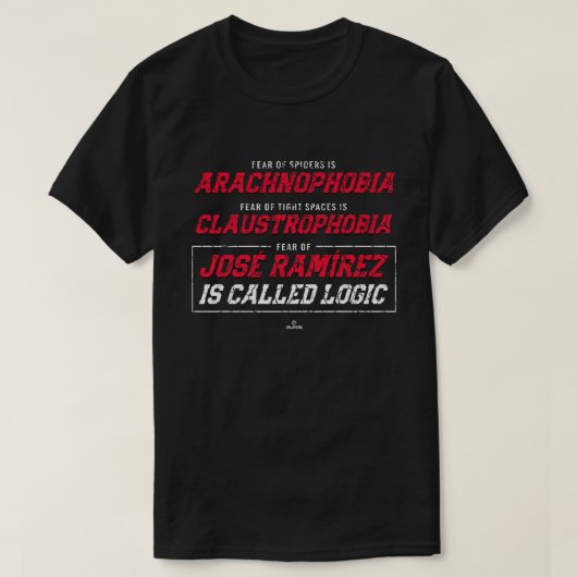 Angst voor Jose Ramirez heet Logic Jose Ramirez T-shirt (Design voorkant)