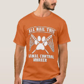 Animal Officer All Hailhis Rescue Animal Officer g T-shirt (Voorkant)
