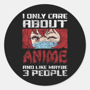 Anime Citaatontwerp   Ik geef alleen om Anime Ronde Sticker
