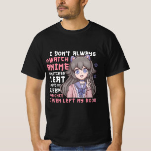 Anime Girl, ik kijk niet altijd naar Anime Funny T-shirt