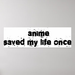 Anime heeft mijn leven één keer gered poster