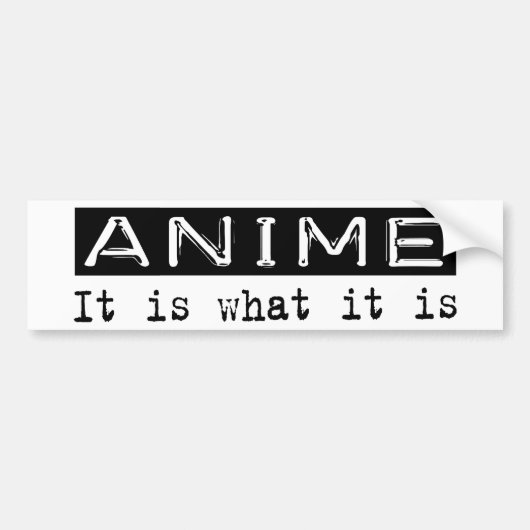 Anime het is bumpersticker (Voorkant)