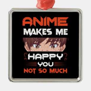 Anime maakt me blij dat je niet zo veel metalen ornament
