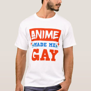 Anime maakte me Gay LGBTQ Otaku Manga Lover T-shirt