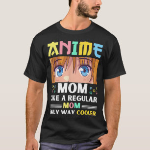 Anime Mam als een gewone mam. Alleen zo koeler Kaw T-shirt