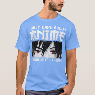 Anime Merch Women Teen Girls Boys - Ik geef alleen T-shirt