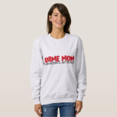 Anime Mom Sweatshirt, funny mom quote, funny shirt (Voorkant volledig)