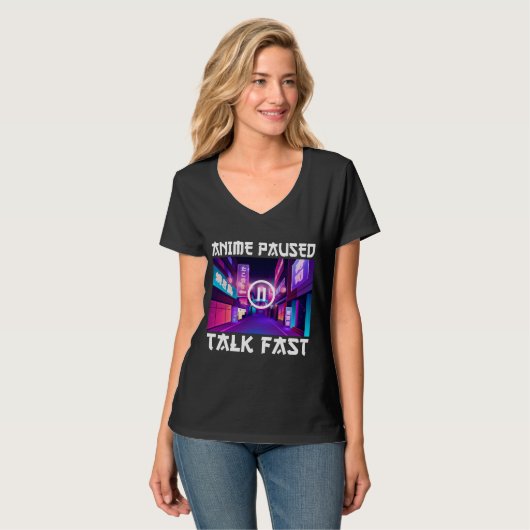 Anime Pause Talk Fast T-Shirt (Devant entier)