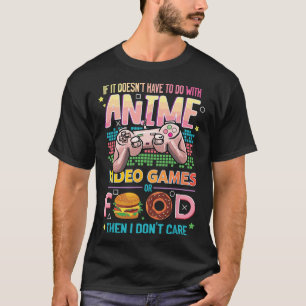 Anime Video Games Food - Anime Lovers Gifts Idea G T-shirt