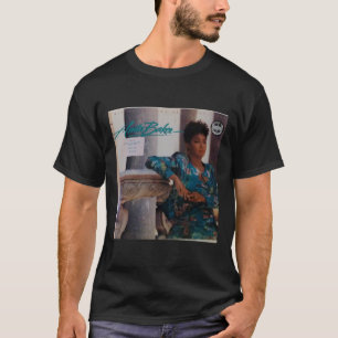 Anita Baker geeft je het beste dat ik heb. T-shirt