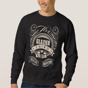 Anker Vintage Het is een Glazier ding dat je niet Trui