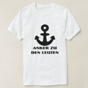 Anker zu den Leuten T-shirt
