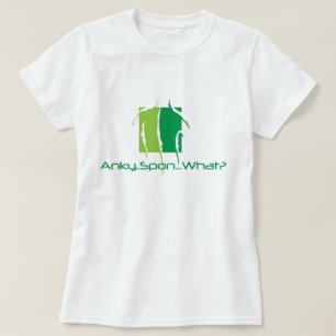 Anky..Spon...Wat? T-shirt