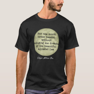 Annabel Lee citeert Moon straalt nooit Edgar Allan T-shirt