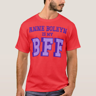 Anne Boleyn is mijn BFF Britse geschiedenis T-shirt