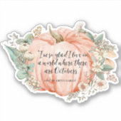 Anne of Green Gables Oktober citeert Sticker (Voorkant)
