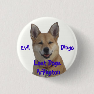 annie1234, Lost Dogs Arlington, Kwaad           .. Ronde Button 3,2 Cm