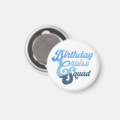 Anniversaire Croisière Squad Magnet (Recto/Verso)