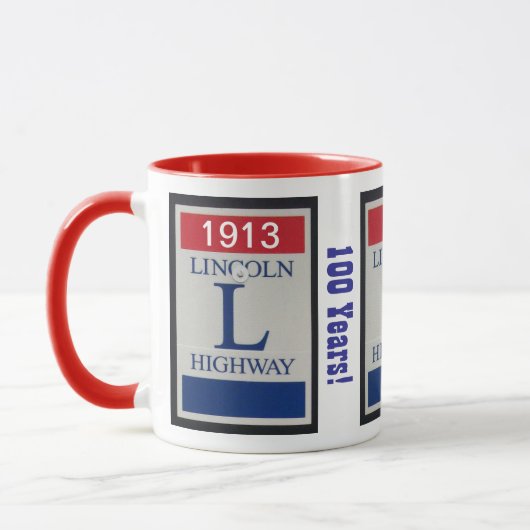 Anniversaire de Cent Ans, Lincoln Hoghway Mug (Gauche)