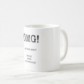 Anniversaire du travail, OMG une autre année, Mug  (Devant droit)