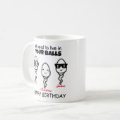 Anniversaire vivait dans vos boules Café Mug (Devant gauche)